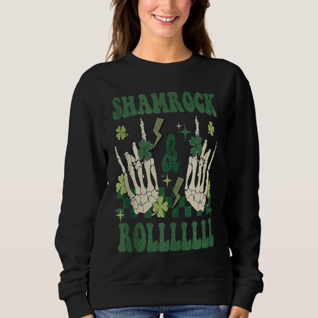 SHAMROCK & ROLLLLLL Heavy Metal Punk Rock St Patri Sweatshirt (Front)