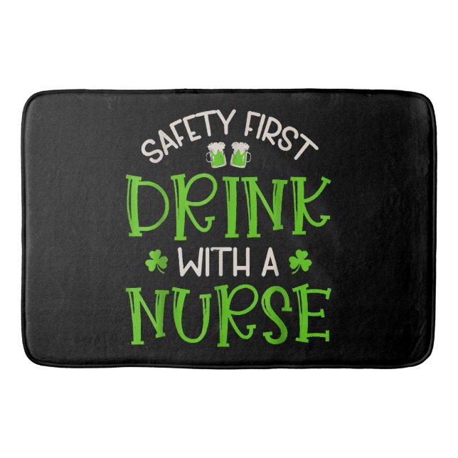Shamrock Safety First Drink With A Nurse Bath Mat (Front)