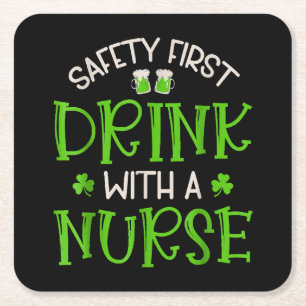 Shamrock Safety First Drink With A Nurse Square Paper Coaster