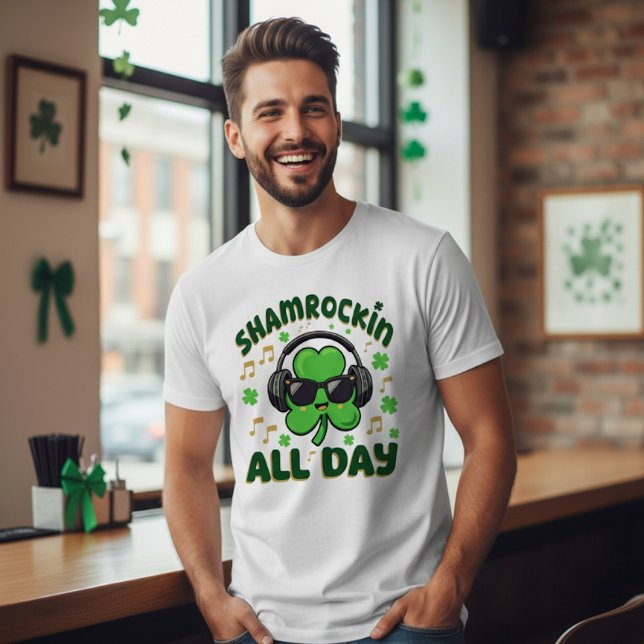 Shamrockin' All Day St Patrick's Day  T-Shirt (Creator Uploaded)