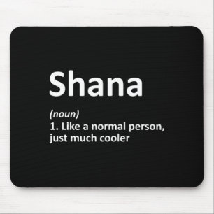 Shana Definition Personalised Name Funny Birthday Mouse Pad