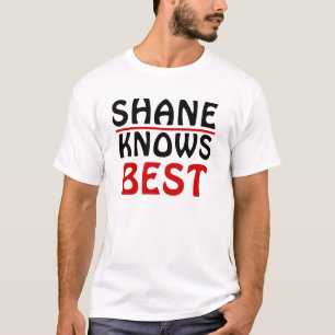 Shane Knows Best T-Shirt