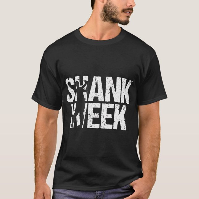 Shank Week Funny Golf Lover & Golfer Sports T-Shirt (Front)