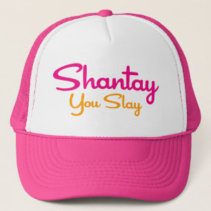 Shantay You Slay. Trucker Hat