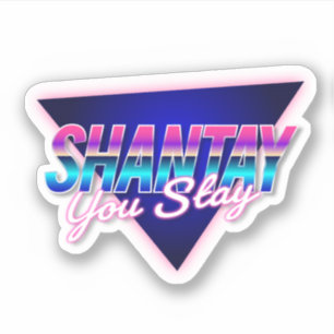 Shantay You Stay