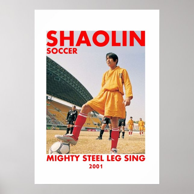 shaolin soccer mighty steel leg sing poster (Front)