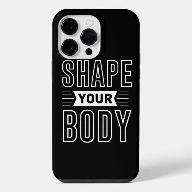 SHAPE YOUR BODY                                    iPhone CASE (Back)