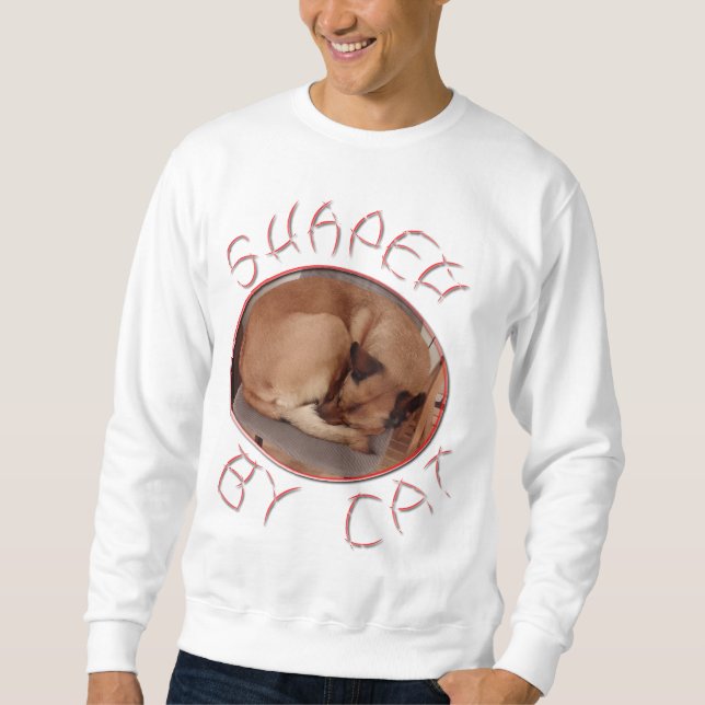 Shaped by cats sweatshirt (Front)