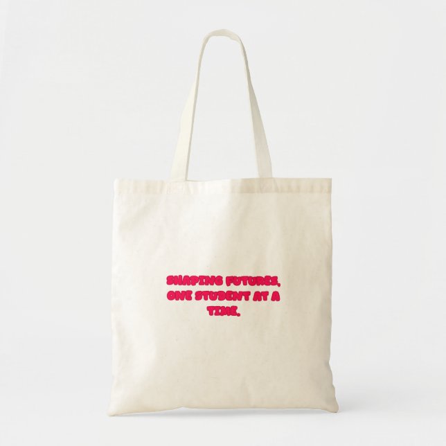 Shaping Futures Student Teacher Educator Gift Tote Bag (Front)