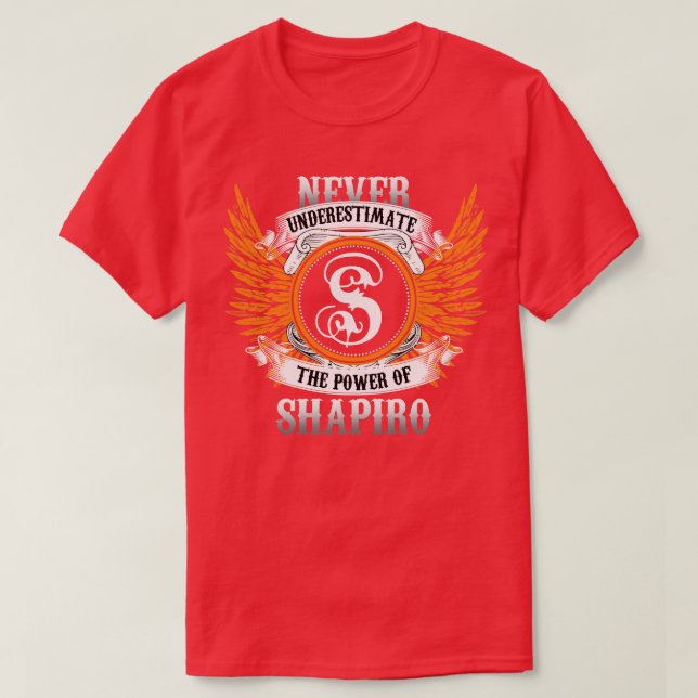 Shapiro Name Shirt Never Underestimate The Power O (Design Front)