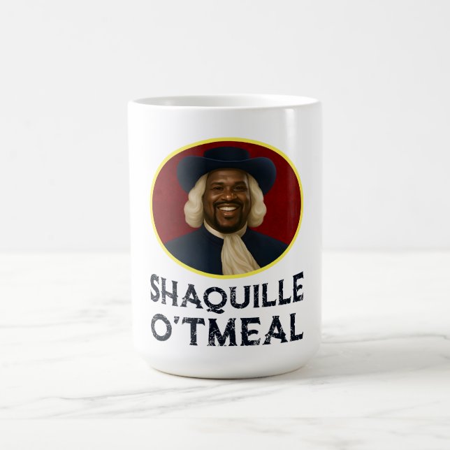 Shaquille Oatmeal Funny Meme Coffee Mug (Center)