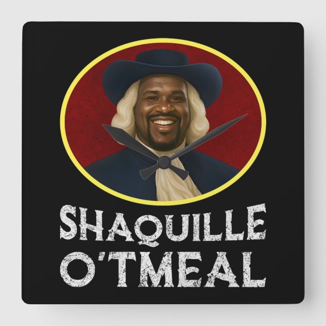 Shaquille Oatmeal Funny Meme Square Wall Clock (Front)