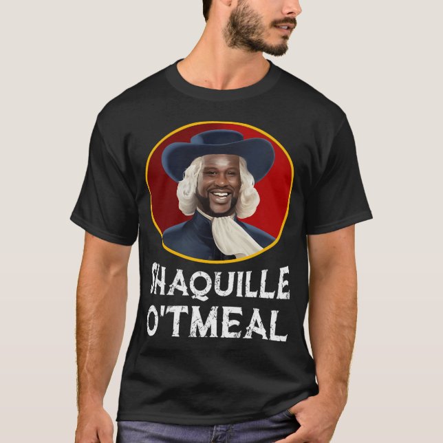 Shaquille Oatmeal Shirt Funny Shaquille O'Tmeal (Front)