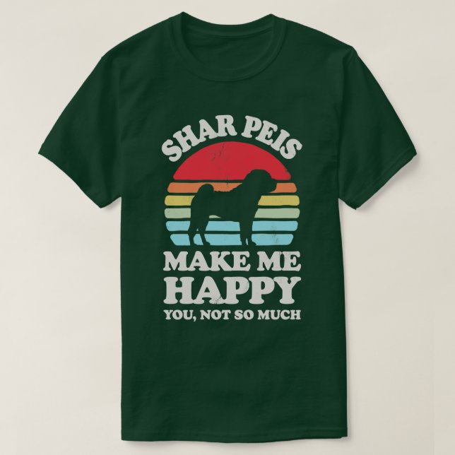 Shar Peis Make Me Happy Sunset Retro for Men Women T-Shirt (Design Front)