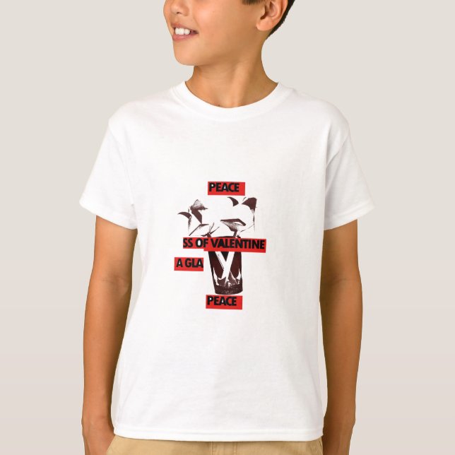 Share the Love: A Glass of Valentine Peace Art  T-Shirt (Front)