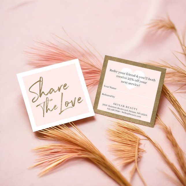 Share The Love Friend Referral Blush Pink Square Business Card (Creator Uploaded)