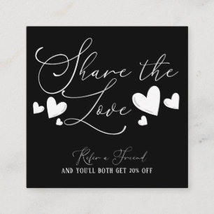Share the Love Simple Minimal Hearts Script Referr Referral Card
