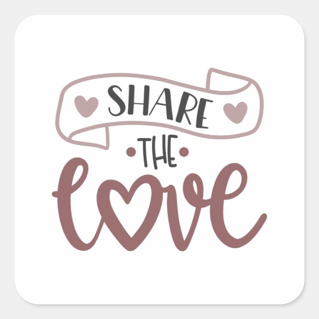 Share the Love Square Sticker (Front)