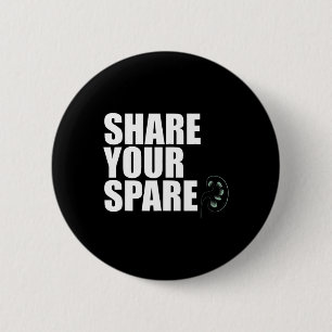 Share Your Spare Kidney Organ Donor Renal Transpla 6 Cm Round Badge