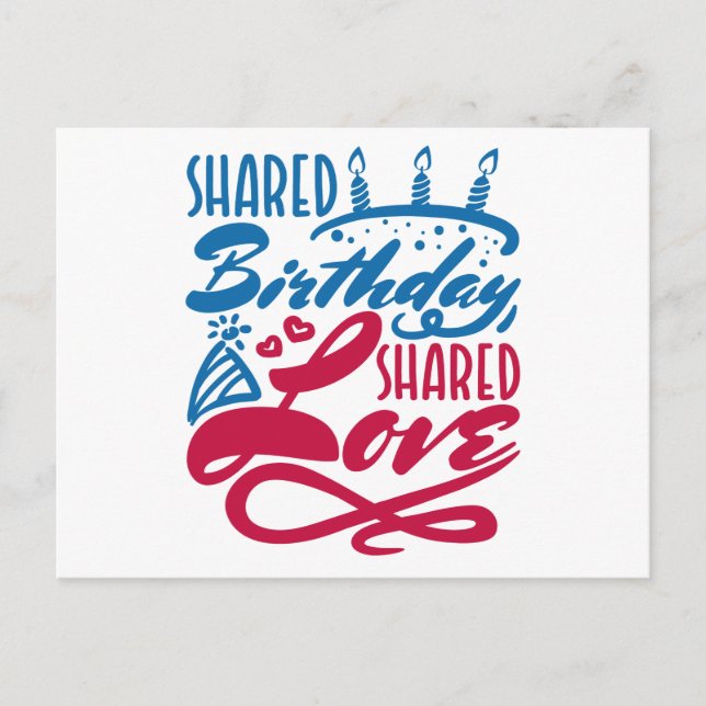Shared Birthday Shared Love Postcard (Front)