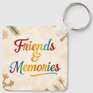 "Shared Happy Moments" Key Ring
