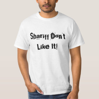 Shariff Don't Like It! T-Shirt