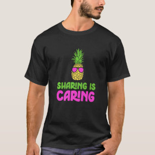 Sharing Is Caring Swinger Pineapple Sunglasses T-Shirt
