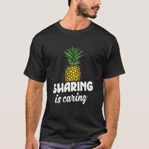 Sharing Is Caring Swinger Upside Down Pineapple 6 T-Shirt