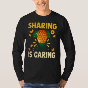 Sharing 's Caring Upside Down Pineapple Swinger T-Shirt