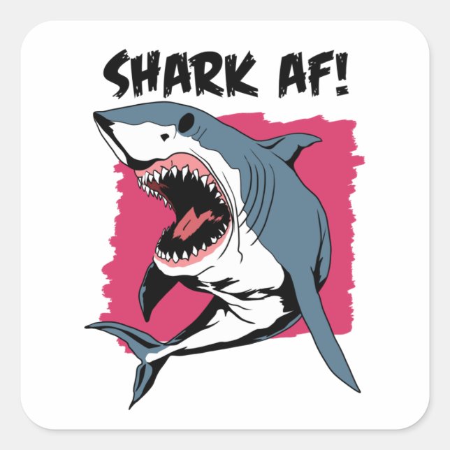 Shark AF! | Shark Lovers Graphic Design | Shark Square Sticker (Front)