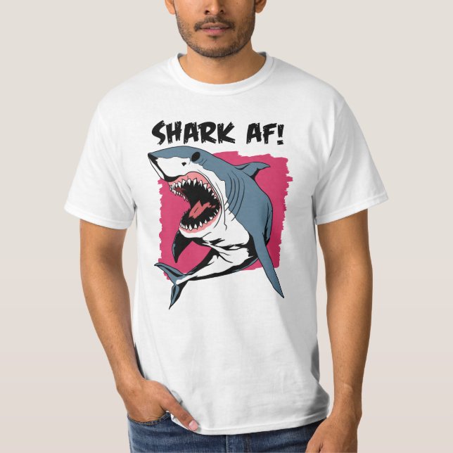 Shark AF! | Shark Lovers Graphic Design | Shark T-Shirt (Front)