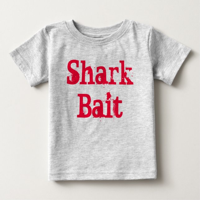 Shark Bait Baby T-Shirt (Front)