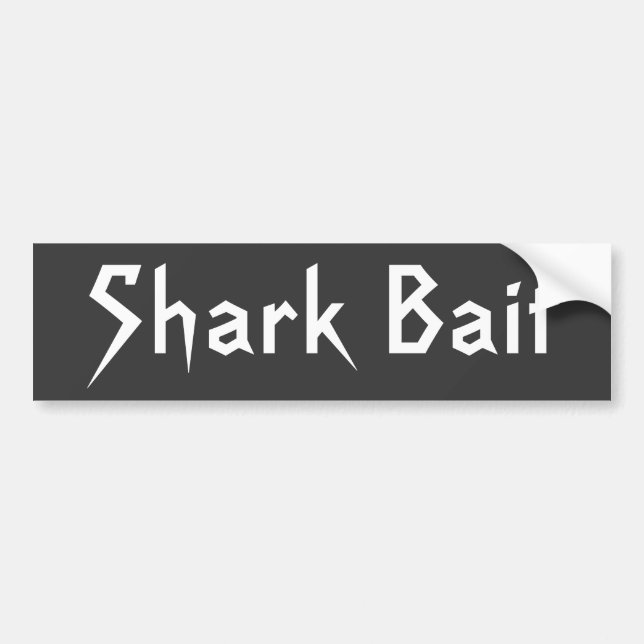 Shark Bait Bumper Sticker (Front)