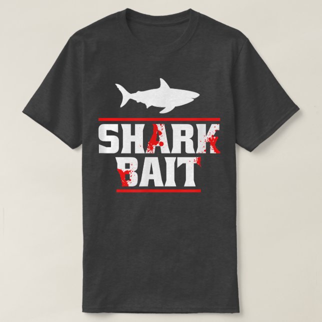 Shark Bait Funny Shark Lover  T-Shirt (Design Front)