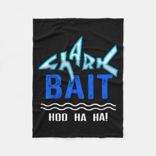Shark Bait Hoo Ha Ha Funny Funny Shark Of Week  Fleece Blanket