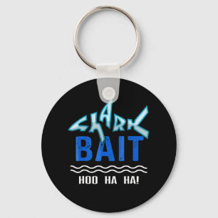Shark Bait Hoo Ha Ha Funny Funny Shark Of Week Key Ring