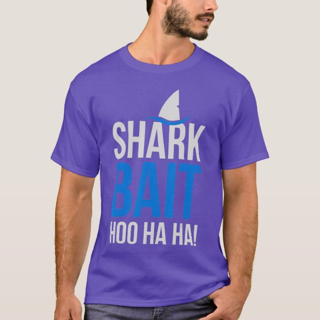 Shark Bait Hoo Ha Ha Pop Culture Shark Lover T-Shirt (Front)