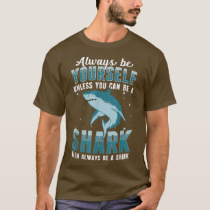 Shark CostumeAlways BE A SHARK Scuba Diver Shark L T-Shirt