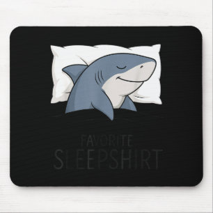 Shark Favorite Sleepshirt Sleeng Pajamas Boys Girl Mouse Pad