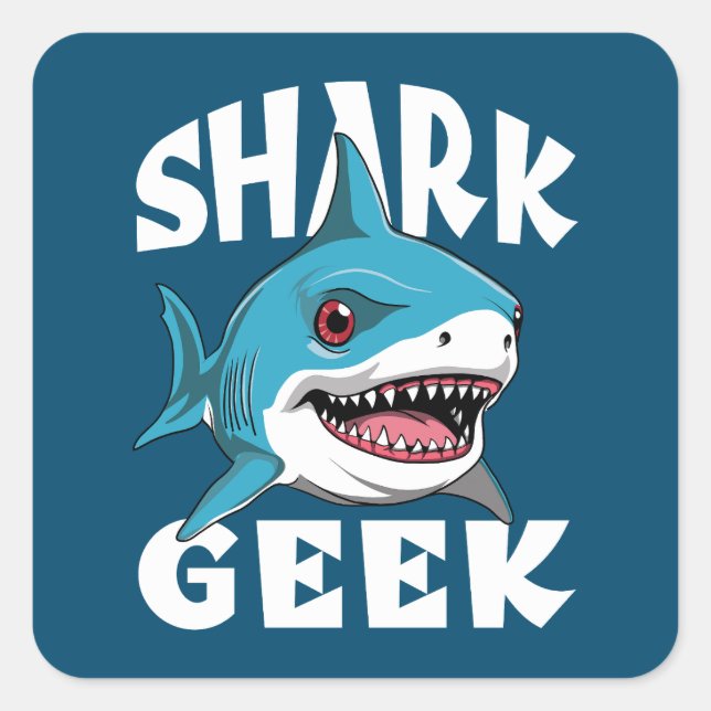 Shark Geek - Cute Design for Shark Lovers Square Sticker (Front)