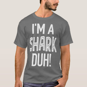 SHARK Halloween Costume Lazy Easy s, Im a SHARK Du T-Shirt