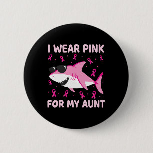 Shark I Wear Pink For My Aunt Breast Cancer Kids B 6 Cm Round Badge