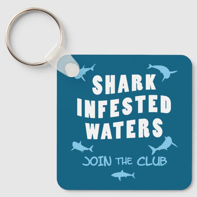 Shark Infested Waters - Scuba Diving Quote Key Ring (Front)