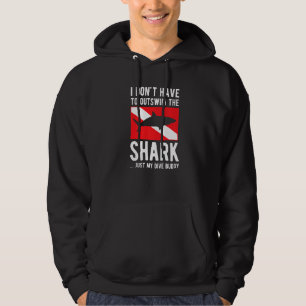Shark Is My Dive Buddy Scuba Diver Diving Hoodie