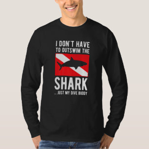Shark Is My Dive Buddy Scuba Diver Diving T-Shirt