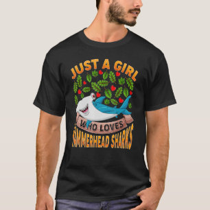 Shark  Just A Girl Who Loves Hammerhead Shark T-Shirt