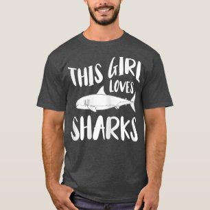 Shark Lover Marine Biology This Girl Loves Sharks T-Shirt