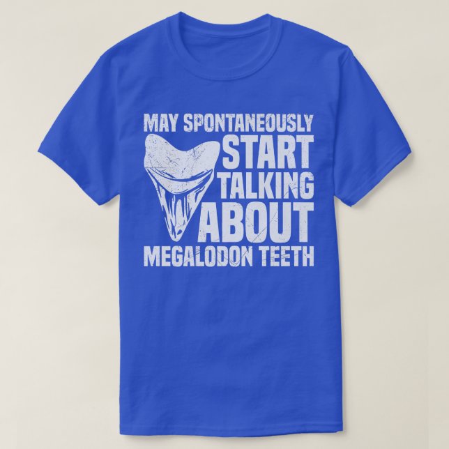 Shark Motiveth collection Quote for a Megalodon to T-Shirt (Design Front)