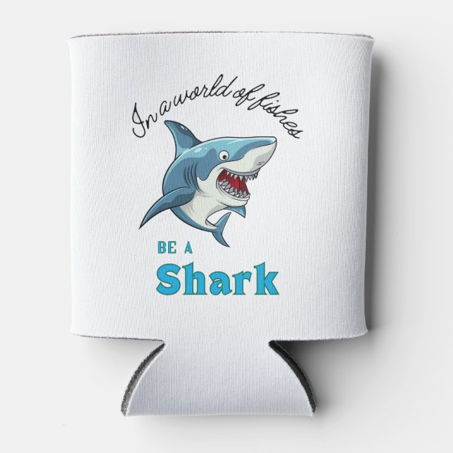 SHARK QUOTE ,FUNNY, CARTOON STYLE CAN COOLER (Front)