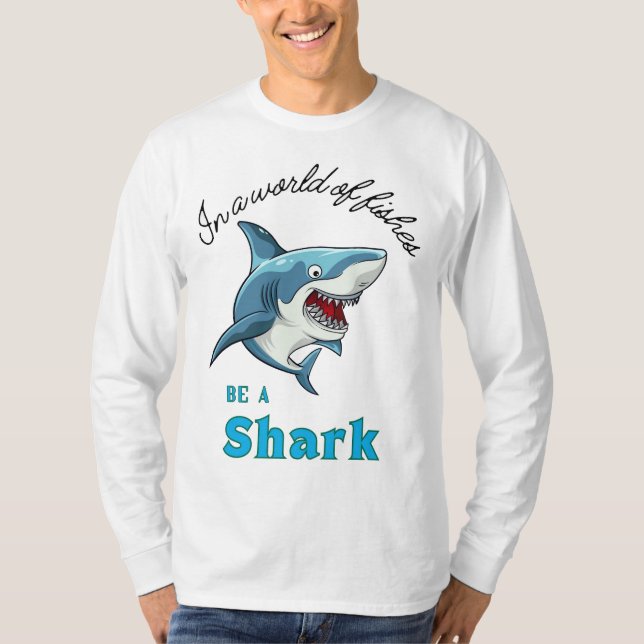 SHARK QUOTE ,FUNNY, CARTOON STYLE T-Shirt (Front)
